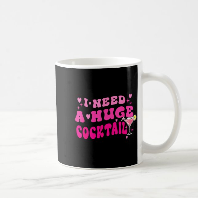 Mug Retro I Need A Huge Tail Funny Party Drinking Gift (Droite)