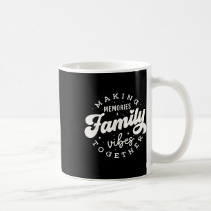 Mug Réunion familiale 2025 Vibes familiales Faire des 