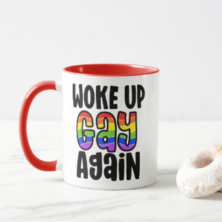 Mug Réveillé Gay Encore Fierté LGBTQ+