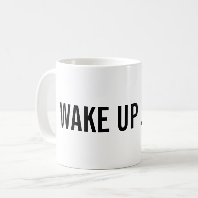 Mug Réveillez-vous ! Ajoutez votre nom (Devant gauche)