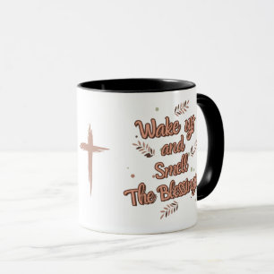 Mug Réveillez-vous et sentez les bénédictions