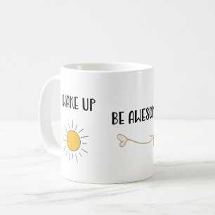 Mug Réveillez-vous Être génial Répétez Heureux Matin