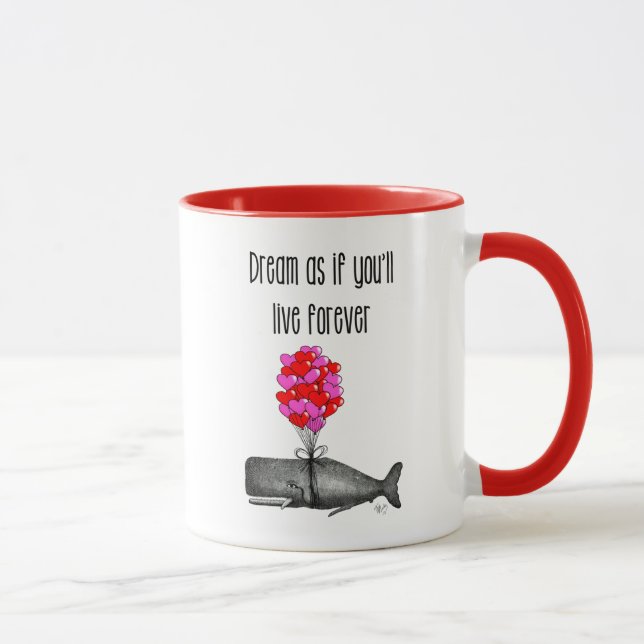 Mug Rêvez comme si vous vivez pour toujours (Droite)