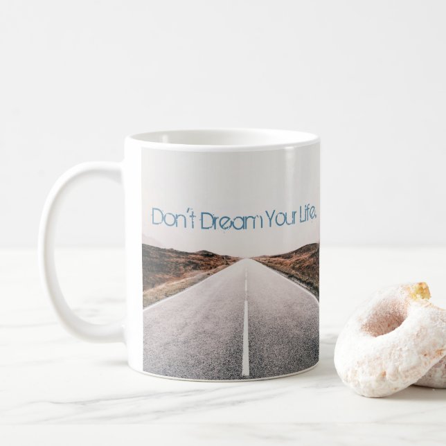 Mug Rêvez votre vie ... Vivez votre rêve (Avec donut)