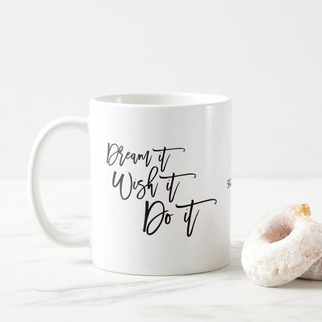 Mug Rêvez-Vous Qu'Il Le Fasse Citation Inspirationnell (Avec donut)