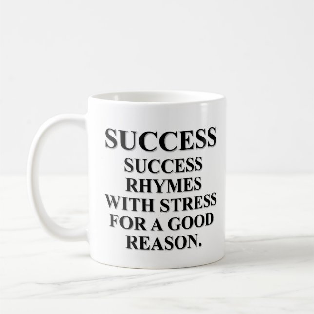 Mug Rimes de succès avec l'effort pour une raison (Gauche)