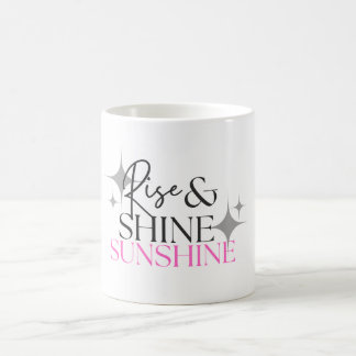 Mug Rise & Shine Sunshine