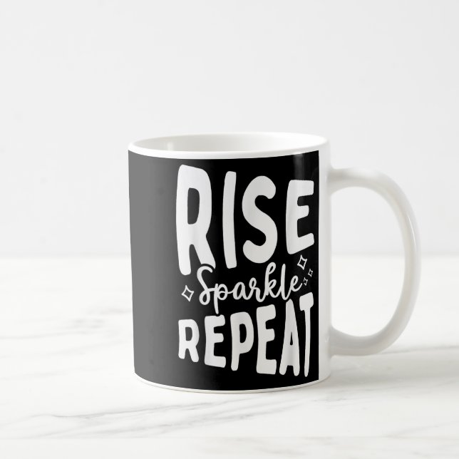 Mug Rise Sparkle Repeat - Sitive Mindset Motivational  (Droite)