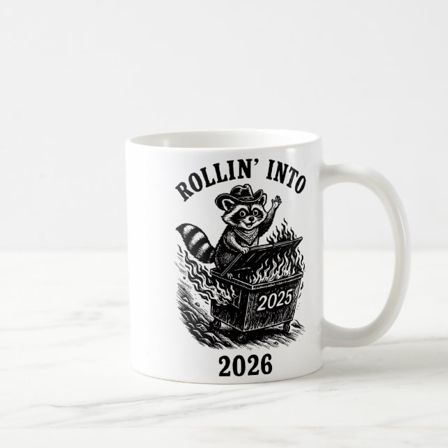 Mug Rollin Into 2026 Raccoon Funny Dumpster Fire 2025  (Droite)