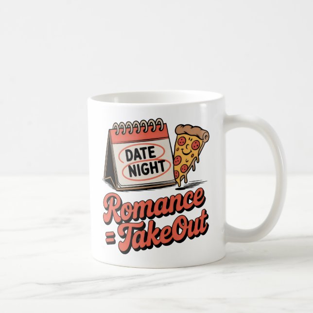 Mug Romance = Takeout | Casual Love with Food Humor   (Droite)