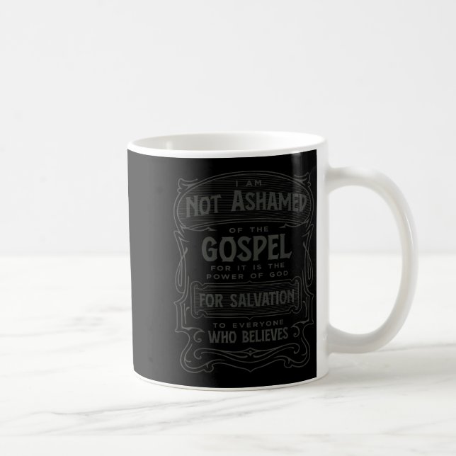 Mug Romans 1_16 Not Ashamed Of The Gospel  (Droite)