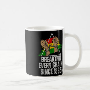 Mug Rompre chaque chaîne depuis 1865 Femmes Hommes Jun