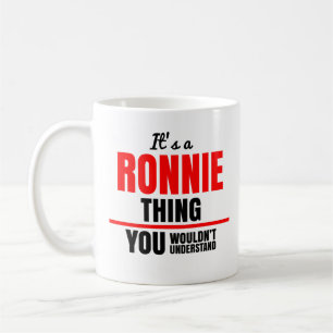 Mug Ronnie, tu ne comprendrais pas le nom