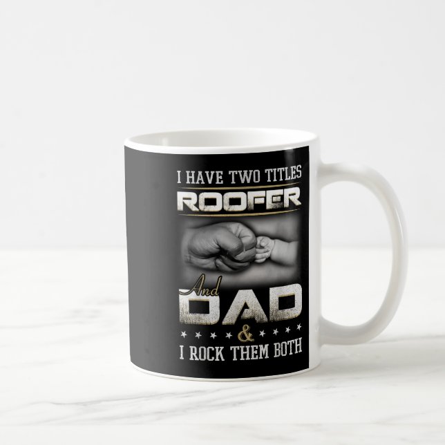 Mug Roofer Dad Quote Design Roofing Apparel  (Droite)