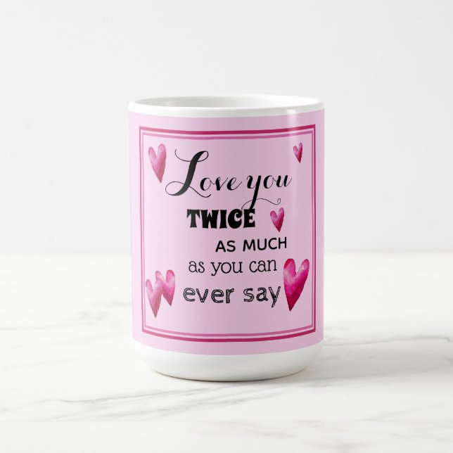 Mug Rose - Vous Aimez Deux Fois Plus (Centre)