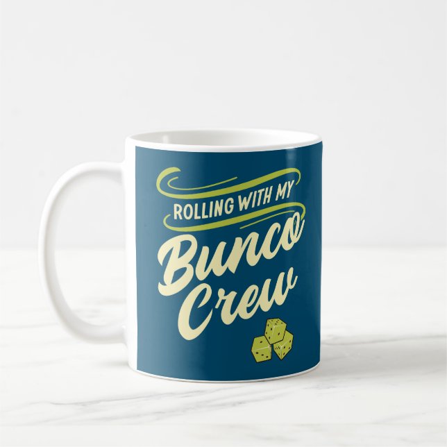 Mug Rouler Avec Mon Équipage Bunco (Gauche)