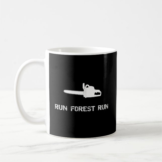 Mug Run Forest Run Funny Chain Saw (Gauche)