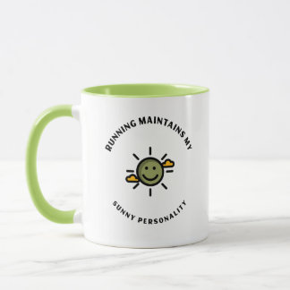 Mug Running maintains my sunny personality