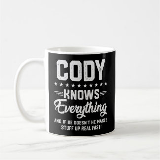 Mug S Cody Connaît Tout Nom Plaisanteries Personnalisé
