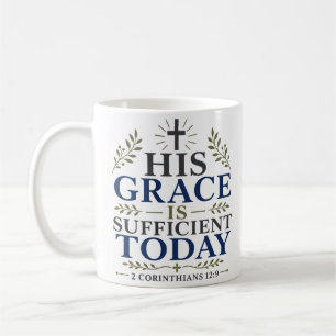 Mug Sa grâce est suffisante aujourd'hui Citation des É
