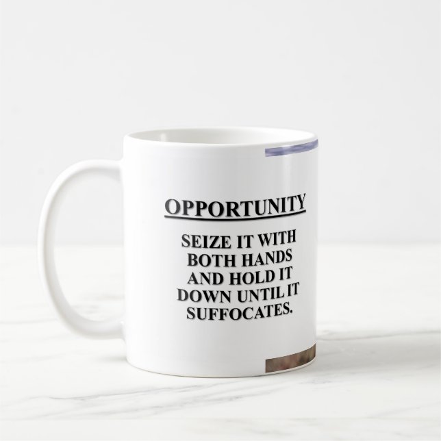 Mug Saisir l'opportunité à deux mains et la tuer (Gauche)