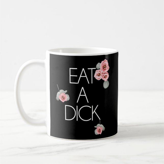 Mug Salty Floral Mange Un Dick Flower Sweer Mot (Gauche)