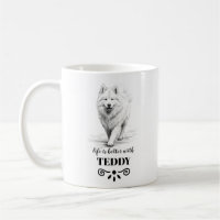 Samoyed Life est meilleur avec Custom Dog Name