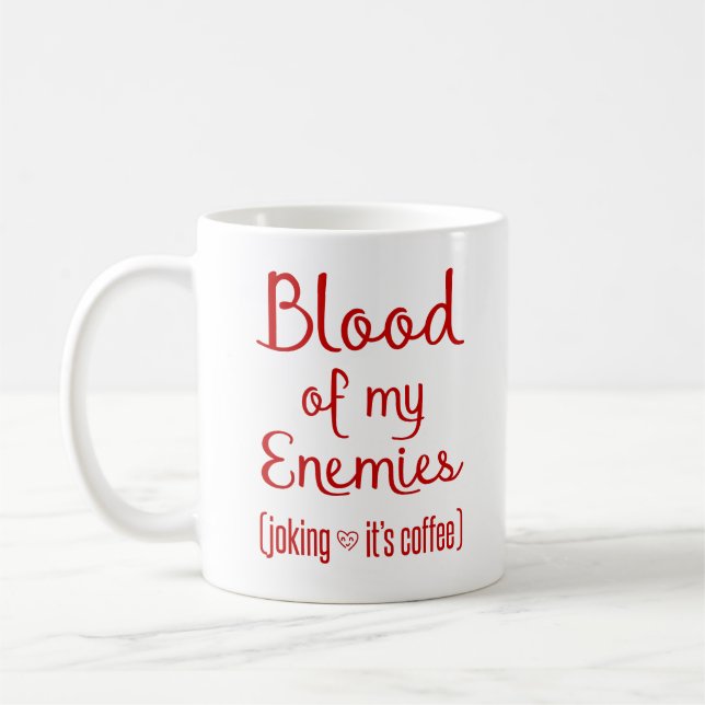 Mug Sang De Mes Ennemis Cadeau De L'Amoureux Du Café S (Gauche)