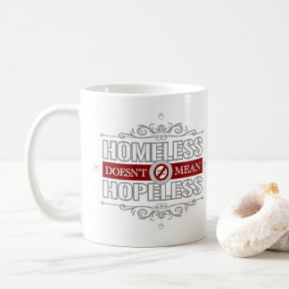 Mug Sans abri ne signifie pas sans espoir