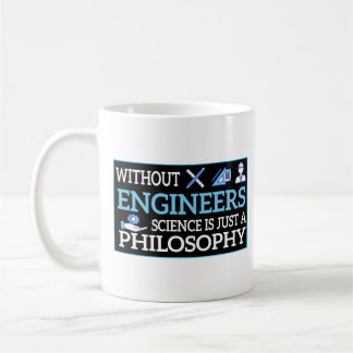 Mug Sans Ingénieurs, La Science Est Juste Une Philosop