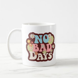 Mug Sans Mauvaises Journées
