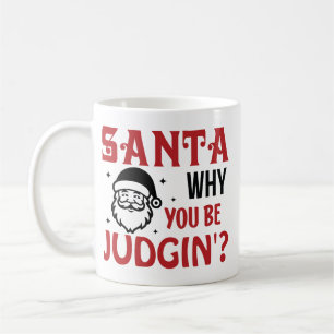 Mug Santa Pourquoi tu juges drôle