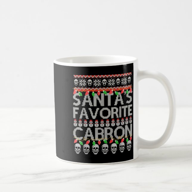 Mug Santa's Favorite Cabron  (Droite)