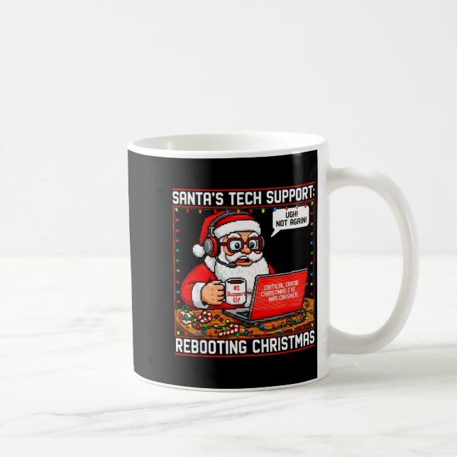 Mug Santa's Tech Suprt_ Rebooting Christmas Funny  (Droite)
