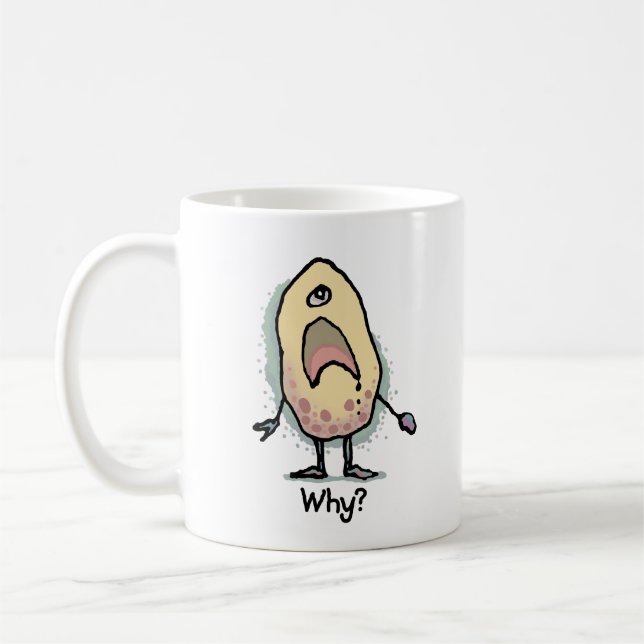 Mug Sarcastic Humor Why? Artwork - Trendy Design (Gauche)