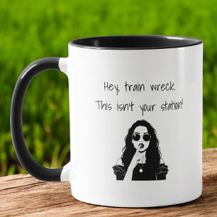 Mug Sassy Hé, épave de train, ce n'est pas votre gare