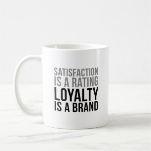 Mug Satisfaction Est Une Note La Fidélité Est Une Marq