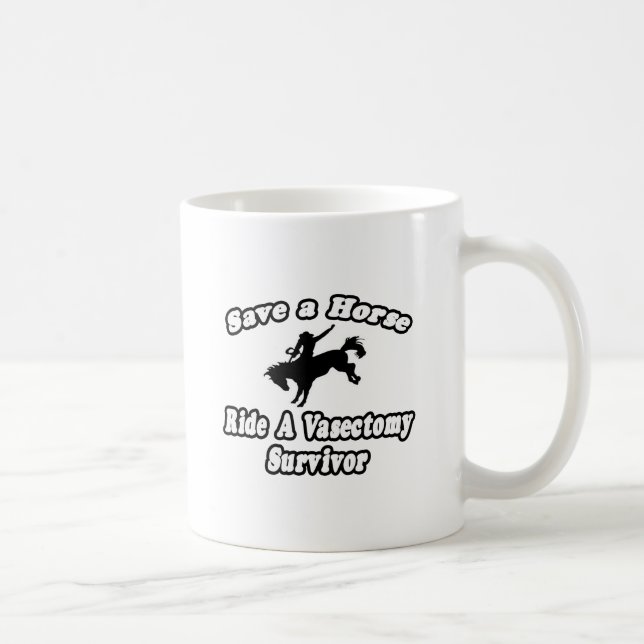 Mug Sauvez le cheval, le tour Vasectomie Survivant (Droite)