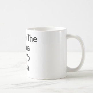 Mug sauvez le drame pour votre maman