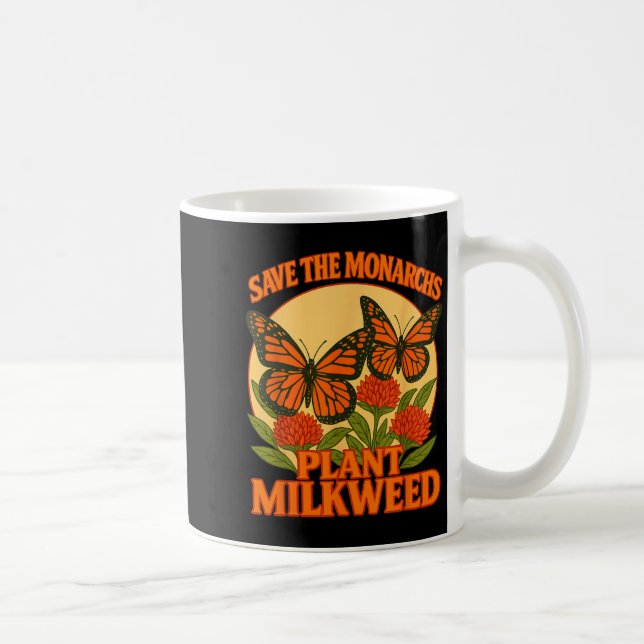 Mug Save The Monarchs Plant Some Milkweed Butterfly Gi (Droite)