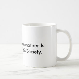 Mug saying respect is resistance in this society.