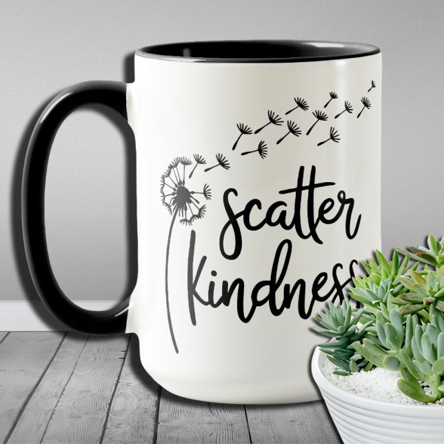Mug Scatter Kindness, Be Kind Dandelion N'Importe Quel (Créateur téléchargé)