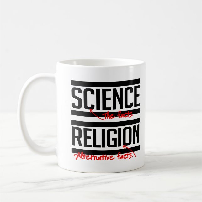 Mug Science = faits et religion = faits alternatifs (Gauche)