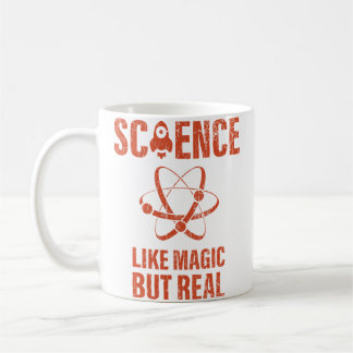 Mug Science Like Magic But Real Tshirt Women Kids Scie