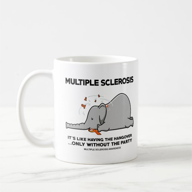Mug Sclérose C'est comme avoir l'éléphant de Hangover (Gauche)