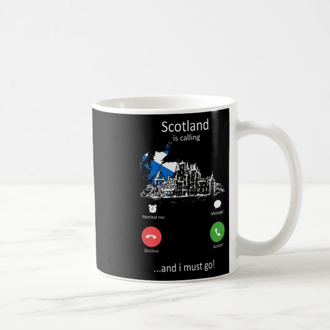 Mug Scotland Is Calling Funny Scotland Vacation Lover  (Droite)