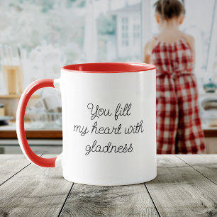 Mug Script Moderne Vous Remplir Mon Coeur Avec Gladnes