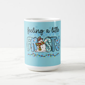 Mug Se sentant un peu glacial