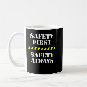 Mug Sécurité Première Sécurité Toujours Fiers Personne