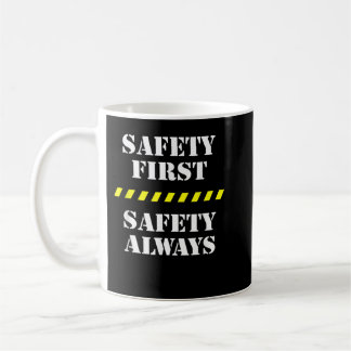 Mug Sécurité Première Sécurité Toujours Fiers Personne
